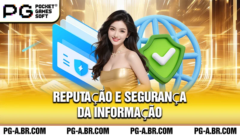 Reputação e segurança da informação